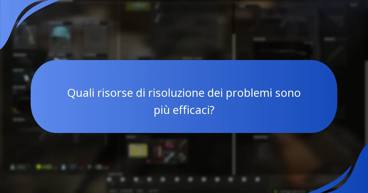 Quali risorse di risoluzione dei problemi sono più efficaci?